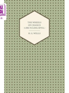 海外直订The Wheels of Chance - A Bicycling Idyll 机会之轮-骑自行车的田园