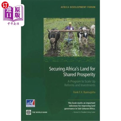 海外直订Securing Africa's Land for Shared Prosperity: A Program to Scale Up Reforms and  确保非洲土地共享繁荣：扩大