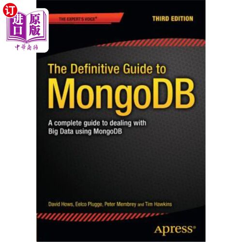 海外直订The Definitive Guide to Mongodb: A Complete Guide to Dealing with Big Data Using Mongodb权威指