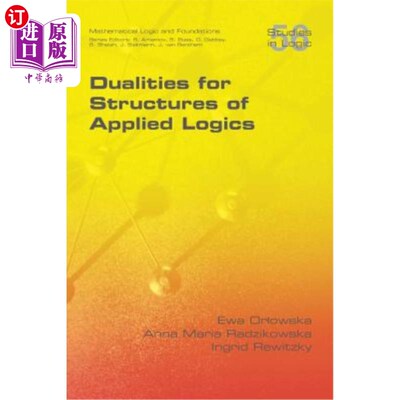 海外直订Dualities for Structures of Applied Logics 应用逻辑结构的二重性