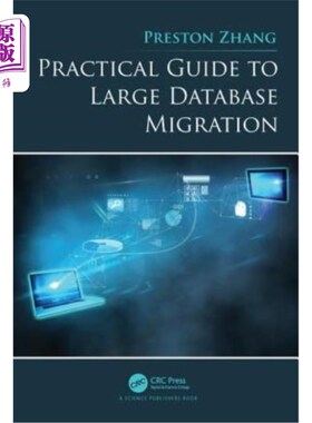 海外直订Practical Guide to Large Database Migration 大型数据库迁移实用指南