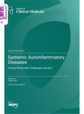 海外直订医药图书Systemic Autoinflammatory Diseases: Clinical Rheumatic Challenges Series 2 系统性自身炎症性疾病：临