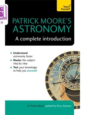 海外直订Patrick Moore's Astronomy: A Complete Introducti... 帕特里克摩尔的天文学:一个完整的介绍:自学