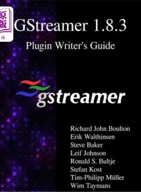 海外直订GStreamer 1.8.3 Plugin Writer's Guide GStreamer 1.8.3插件编写指南