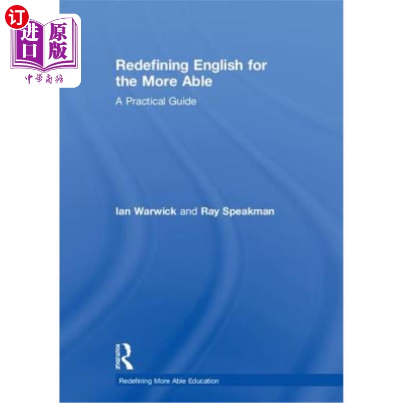 海外直订Redefining English for the More Able: A Practical Guide 重新定义英语:实用指南
