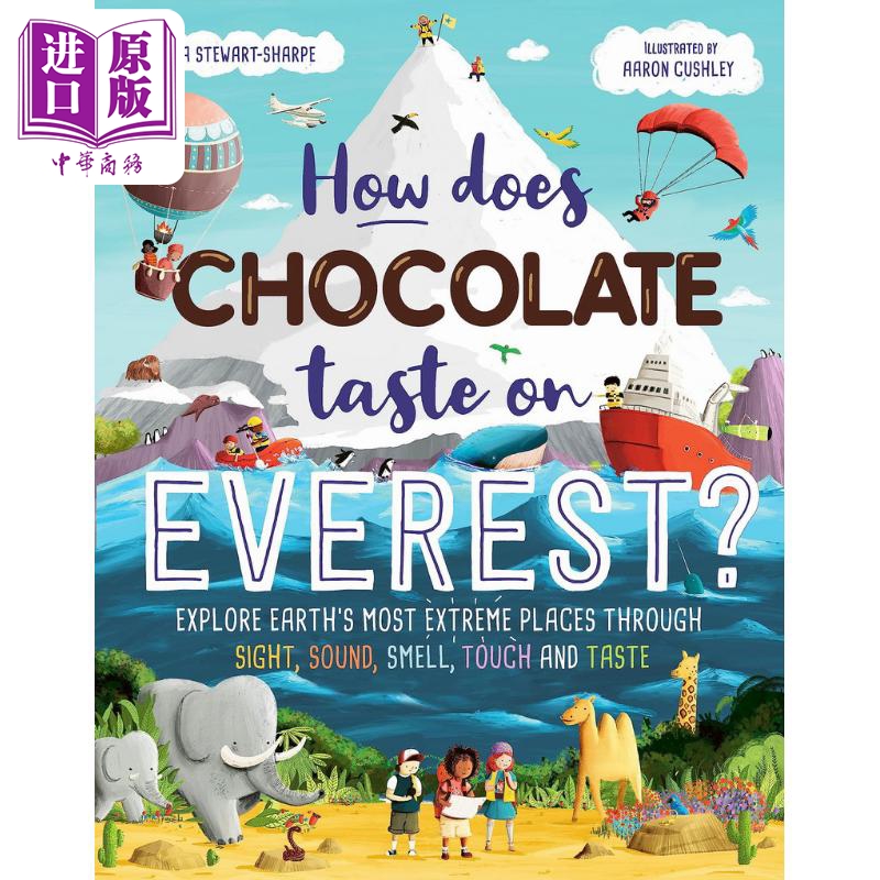 珠穆朗玛峰上的巧克力味道如何 Aaron Cushley How Does Chocolate Taste on Everest 英文原版进口 儿童科普绘本【中商原版?