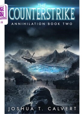 海外直订The Counterstrike: A Military Sci-Fi Alien Invasion Series 反恐精英:军事科幻外星人入侵系列