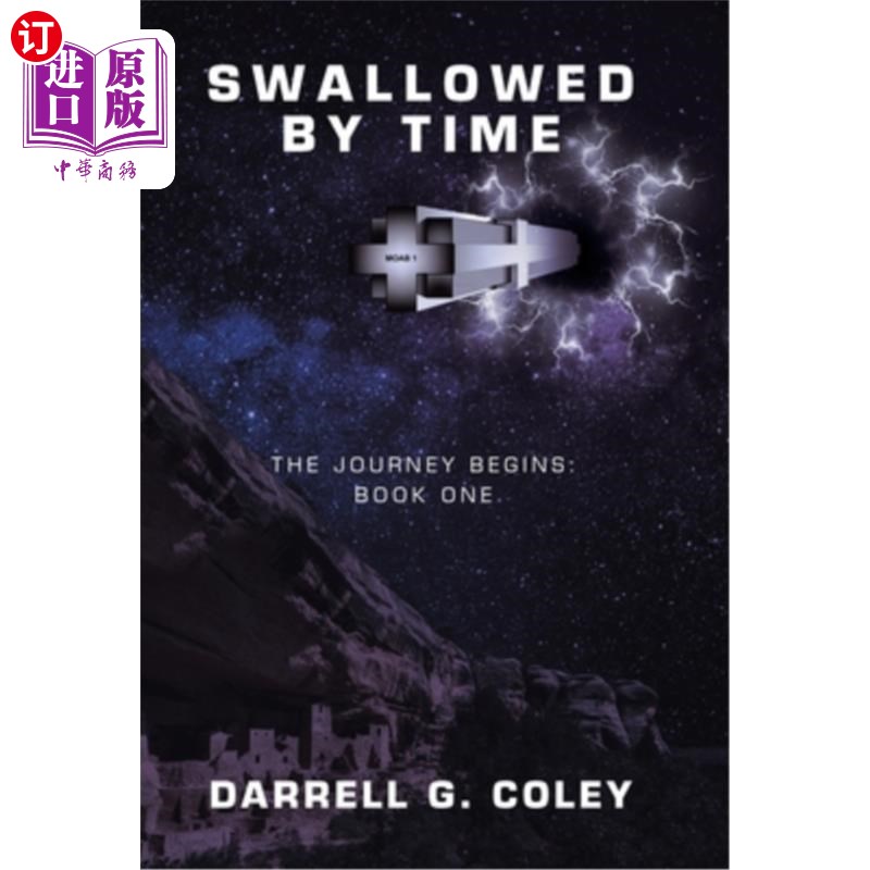 海外直订Swallowed by Time: The Journey Begins: Book One 被时间吞噬:旅程开始:第一册