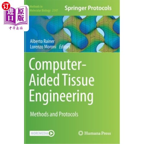 海外直订Computer-Aided Tissue Engineering: Methods and Protocols 计算机辅助组织工程:方法和协议