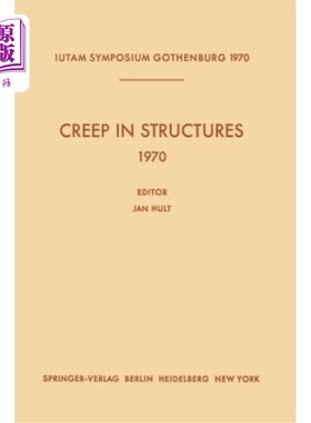 海外直订Creep in Structures 1970: Symposium Gothenburg (Sweden) August 17-21, 1970 1970年结构蠕变：哥德堡（瑞典）研讨会