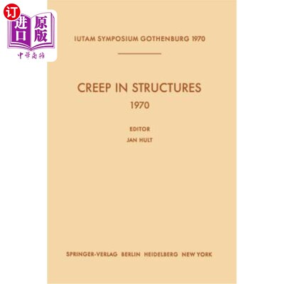 海外直订Creep in Structures 1970: Symposium Gothenburg (Sweden) August 17-21, 1970 1970年结构蠕变：哥德堡（瑞典）研讨会