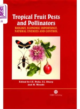 海外直订Tropical Fruit Pests and Pollinators 热带水果害虫和传粉者