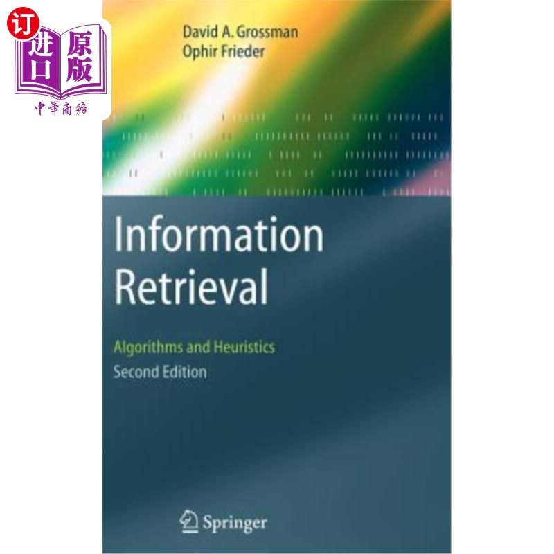海外直订Information Retrieval: Algorithms and Heuristics 信息检索:算法和启发式