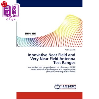 海外直订Innovative Near Field and Very Near Field Antenna Test Ranges 创新的近场和极近场天线测试范围