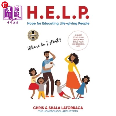 海外直订H.E.L.P. Hope for Educating Life-Giving People: A Guide to Help You Design and B H.E.L.P.希望