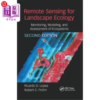 海外直订Remote Sensing for Landscape Ecology: New Metric Indicators: Monitoring, Modelin 景观生态学遥感:新的度量指