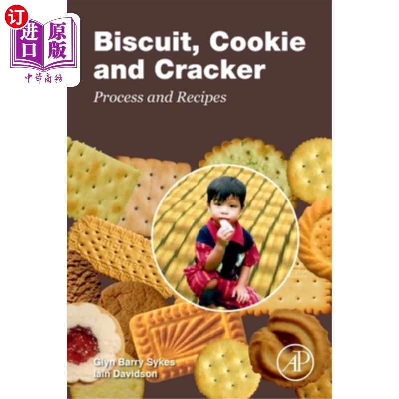 海外直订Biscuit, Cookie and Cracker Process and Recipes 饼干、饼干和饼干工艺及配方