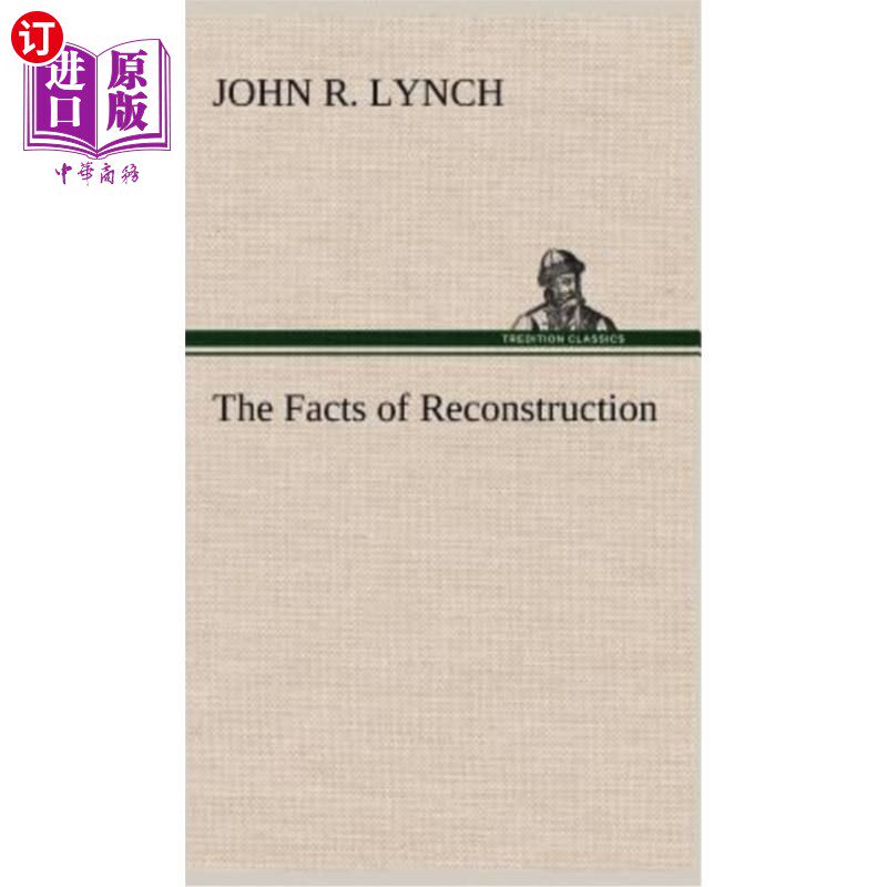 海外直订The Facts of Reconstruction 重建的事实