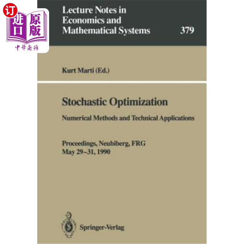 海外直订Stochastic Optimization: Numerical Methods and Technical Applications 随机优化:数值方法与技术应用