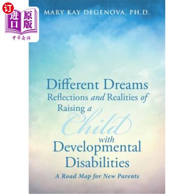 海外直订Different Dreams: Reflections and Realities of Raising a Child with Developmenta 不同的梦想：抚养发育障碍儿