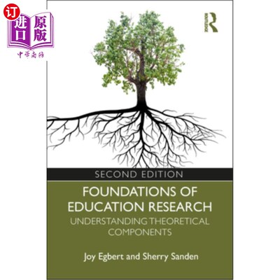 海外直订Foundations of Education Research: Understanding Theoretical Components 教育研究基础：理解理论成分