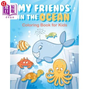 海外直订My Friends in the Ocean - Coloring Book for Kids: colouring books for kids