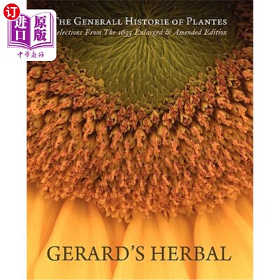 海外直订Gerard's Herbal: Selections from the 1633 Enlarged & Amended Edition 杰拉德的草药：1633年扩大版和修订版的选
