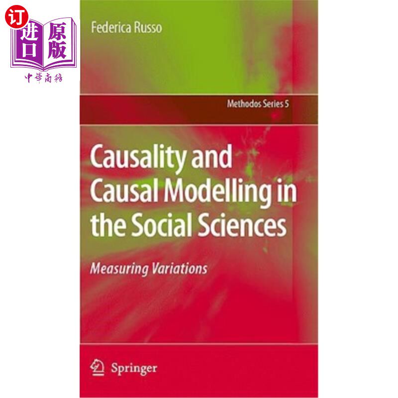 海外直订Causality and Causal Modelling in the Social Sciences: Measuring Variations 社会科学中的因果关系和因果模型