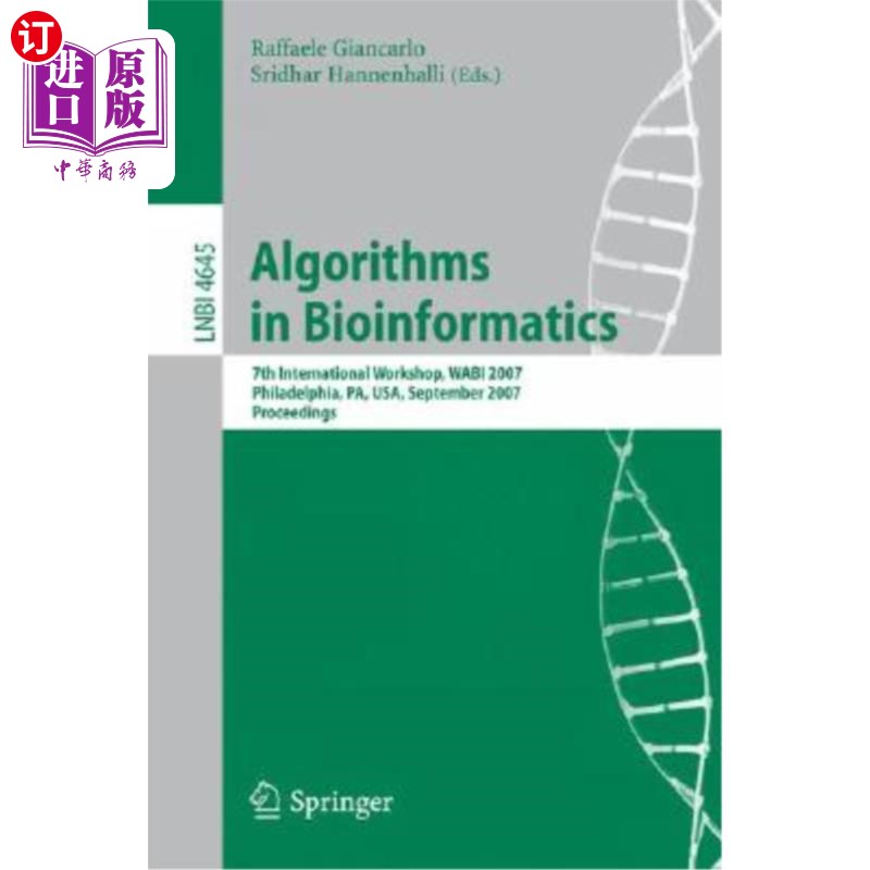 海外直订Algorithms in Bioinformatics: 7th International Workshop, Wabi 2007, Philadelphi 生物信息学的算法:第七届国