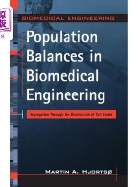 海外直订医药图书Population Balances in Biomedical Engineering: Segregation Through the Distribut 生物医学工程中的种