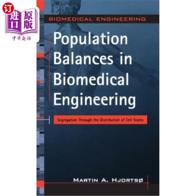 海外直订医药图书Population Balances in Biomedical Engineering: Segregation Through the Distribut 生物医学工程中的种