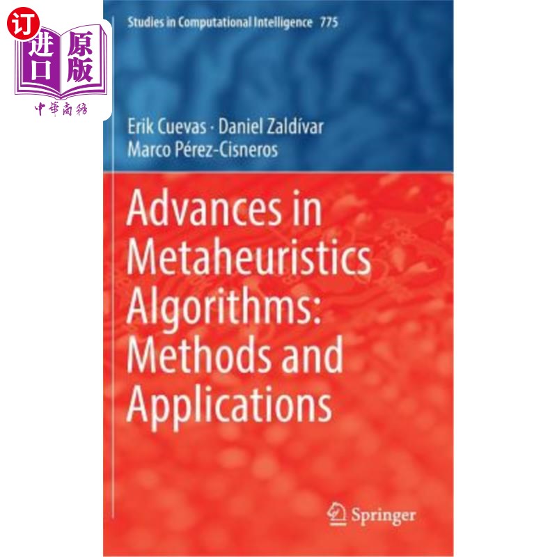 海外直订Advances in Metaheuristics Algorithms: Methods and Applications 启发式算法研究进展：方法与应用