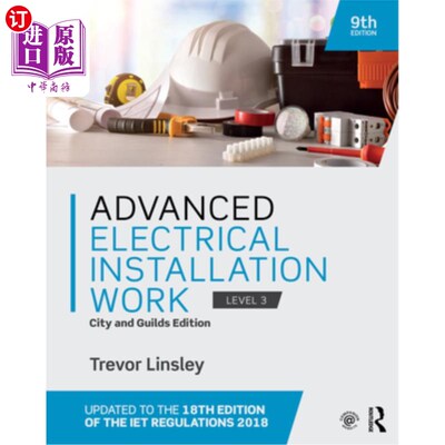 海外直订Advanced Electrical Installation Work: City and Guilds Edition 高级电气安装工作:城市和行会版