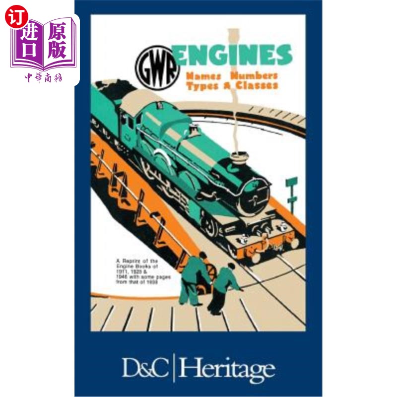 海外直订G.W.R.Engines: Names, Numbers, Types and Classes G.W.R.引擎：名称、数字、类型和类别