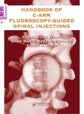 海外直订医药图书The Handbook of C-Arm Fluoroscopy-Guided Spinal Injections C臂透视指导下脊柱注射手册