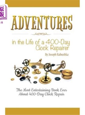 海外直订Adventures in the Life of a 400-Day Clock Repairer 400天制钟表修理工的生活冒险