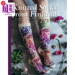 海外直订Knitted Socks from Finland: 20 Nordic Designs for All Year Round 来自芬兰的针织袜子:20种北欧风格的全年设计