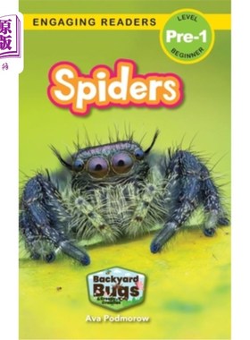 海外直订Spiders: Backyard Bugs and Creepy-Crawlies (Engaging Readers, Level Pre-1) 蜘蛛