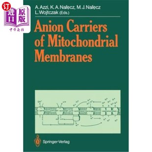 海外直订Anion Carriers of Mitochondrial Membranes 线粒体膜阴离子载体