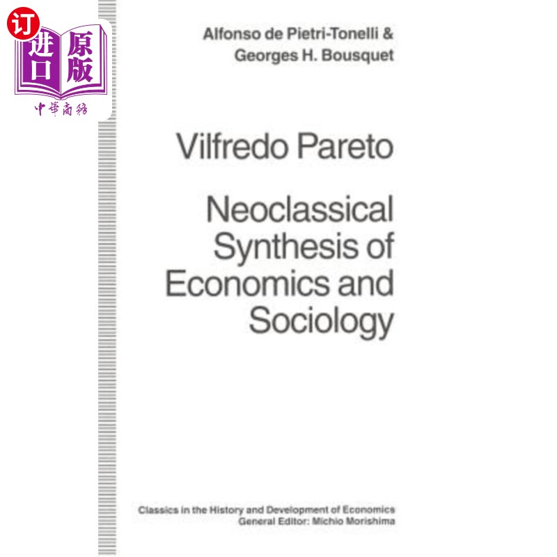 海外直订Vilfredo Pareto: Neoclassical Synthesis of Economics and Sociology 新古典经济学与社会学综合