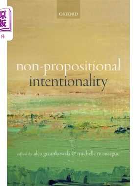 海外直订Non-Propositional Intentionality Non-Propositional意向性