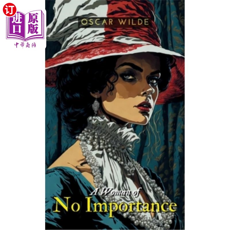 海外直订A Woman of NO IMPORTANCE 一个无足轻重的女人