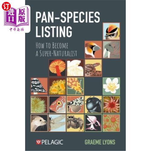 海外直订Pan-Species Listing: How to Become a Super-Naturalist 泛物种列表：如何成为一个超级自然主义者