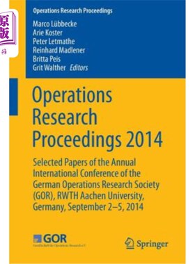海外直订Operations Research Proceedings 2014: Selected Papers of the Annual Internationa 运筹学论文集2014:德国运筹