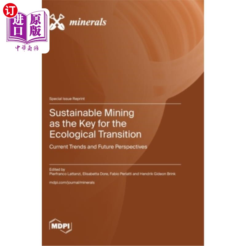 海外直订Sustainable Mining as the Key for the Ecological Transition: Current Trends and 可持续采矿是生态转型的关键