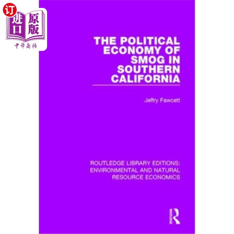 海外直订The Political Economy of Smog in Southern California 南加州雾霾的政治经济学