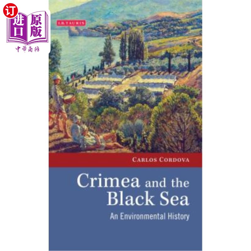 海外直订Crimea and the Black Sea: An Environmental History 克里米亚和黑海:一部环境史