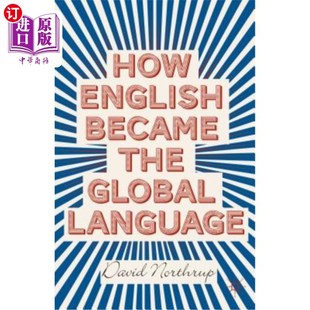 English Language Became Global 英语如何成为全球语言 the 海外直订How
