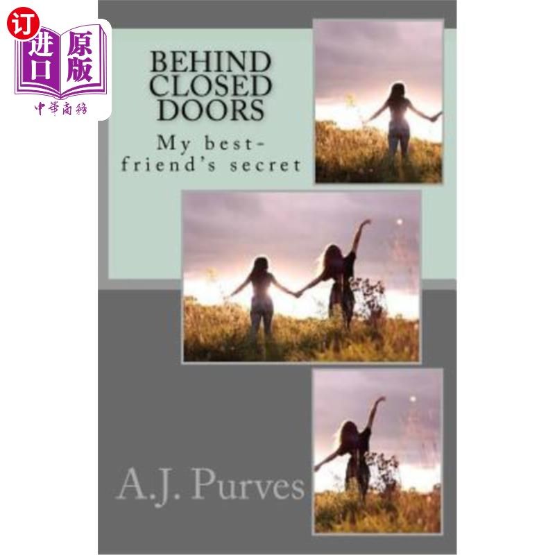 海外直订Behind Closed Doors: My BF's secret I wasn't suppose to see 闭门造车：我不该看到我男朋友的秘密