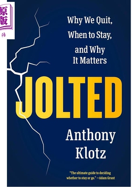 预售 震动 我们为何离开 何时该留下 以及为何重要 英文原版 Jolted Why We Quit When to Stay Anthony Klotz【中商原版】